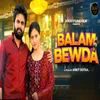 Balam Bewda (feat. Ankit Gotka)